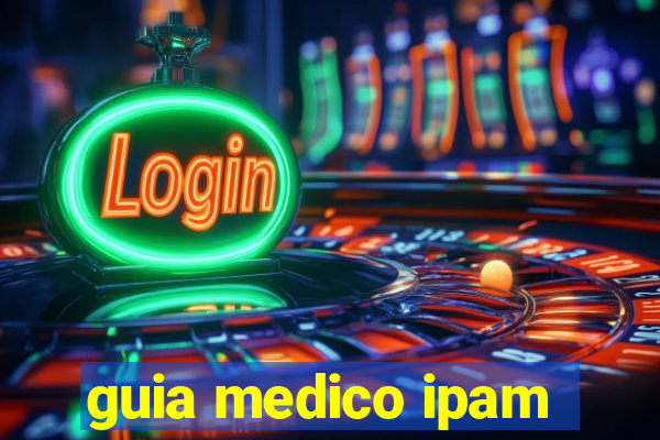 guia medico ipam